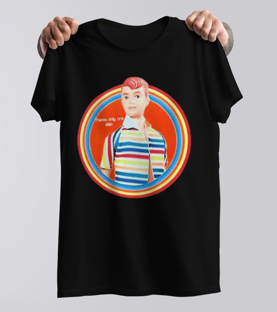 Sitcomabed Theres Only One Allan Retro Striped Doll T-Shirt