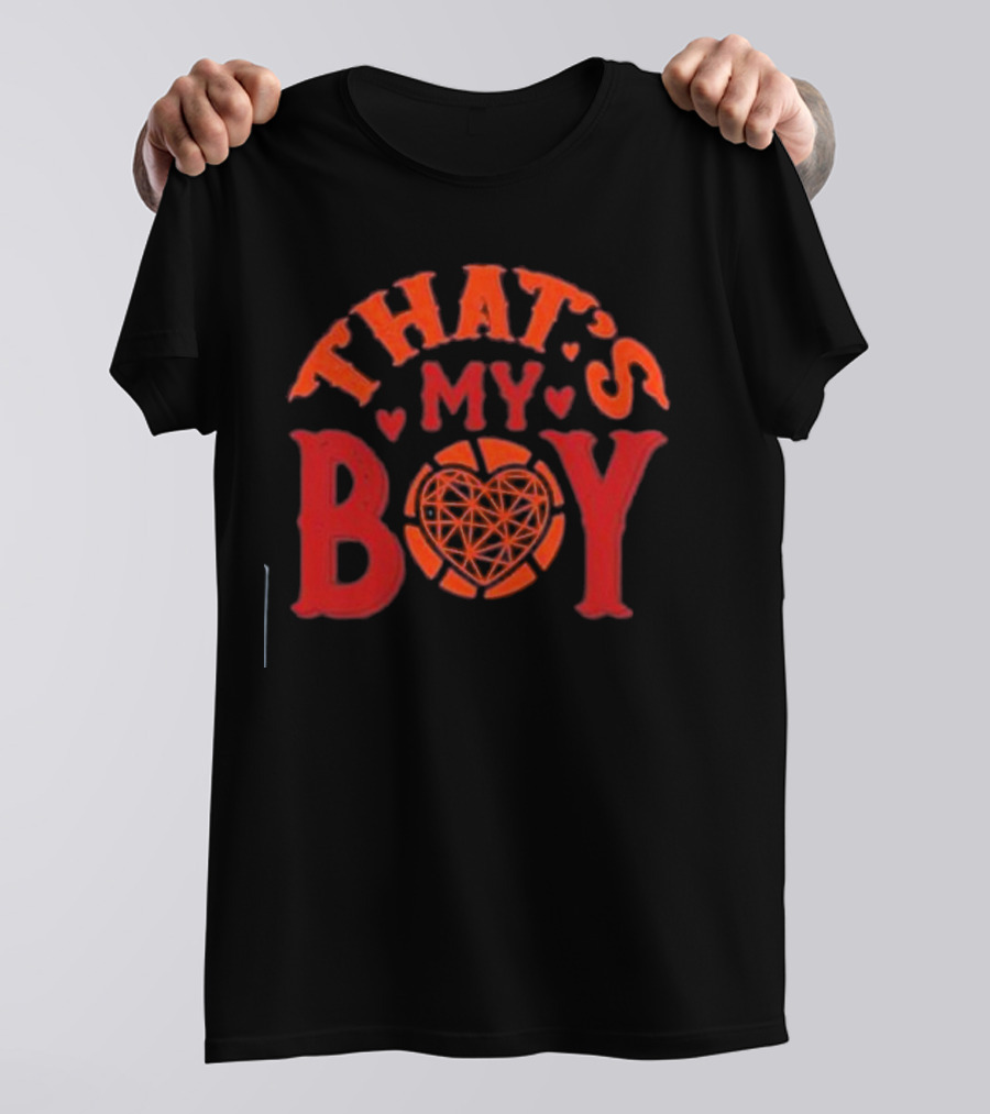 THAT'S MY BOY Heart Basketball T-Shirt