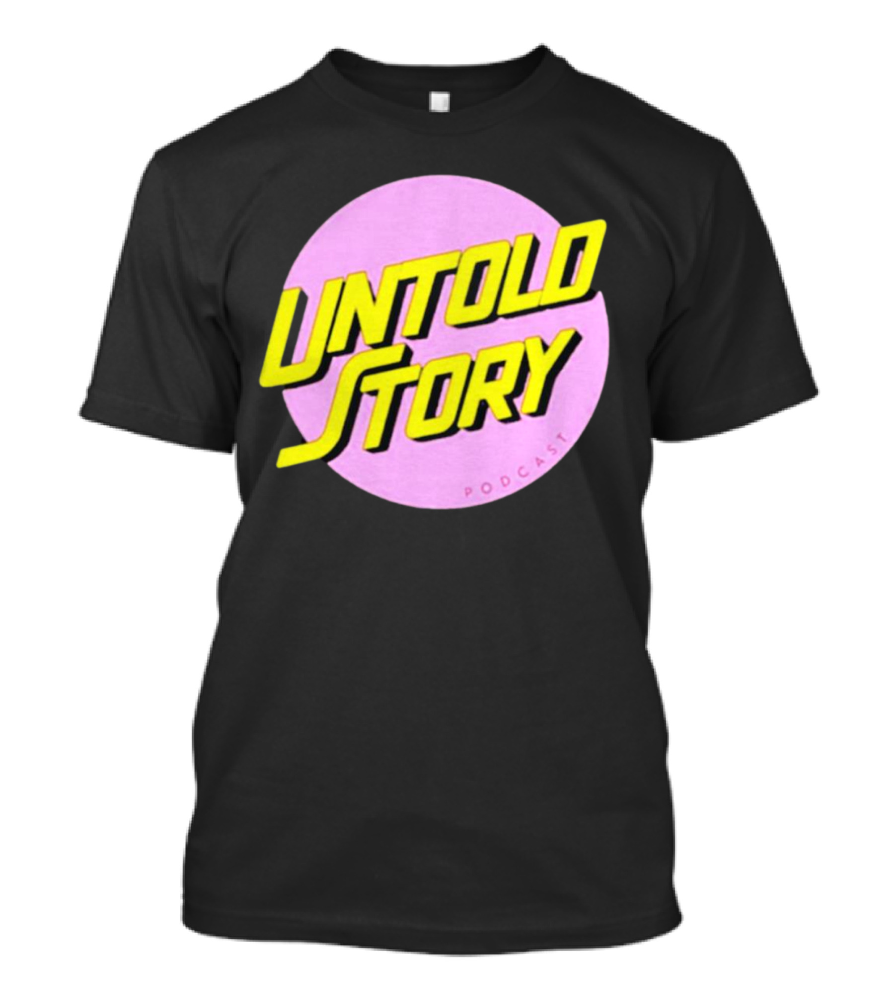 UNTOLD STORY PODCAST T-Shirt