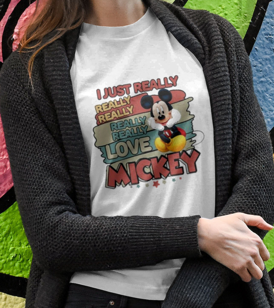 I Just Really Really Really Really Love Mickey T-Shirt