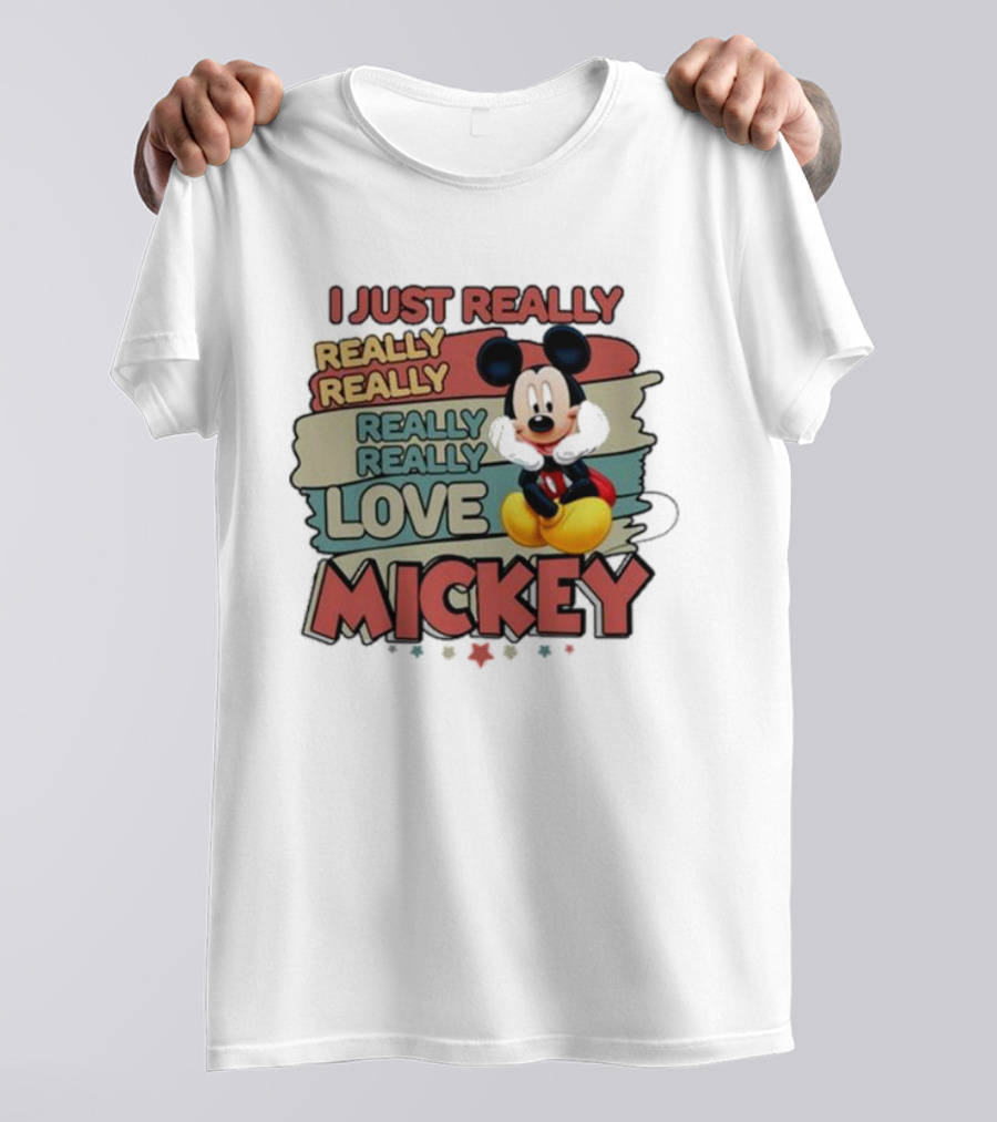 I Just Really Really Really Really Love Mickey T-Shirt