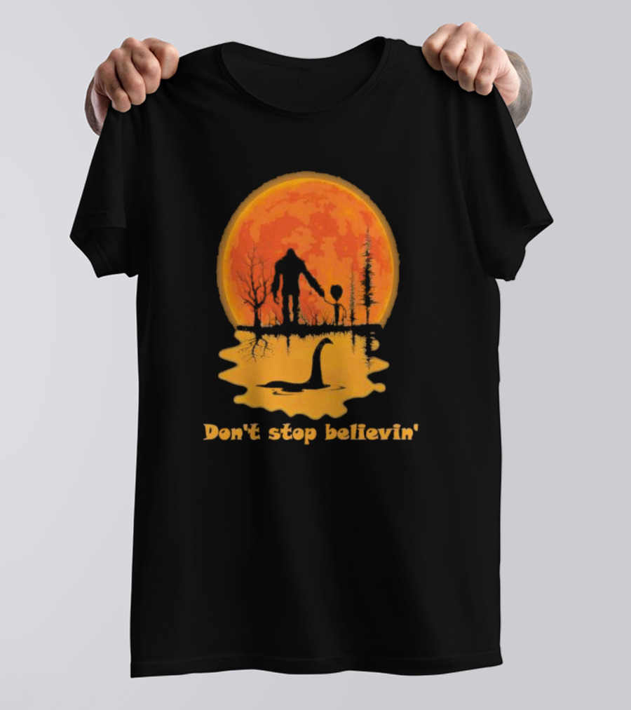 Don't Stop Believin' Bigfoot Alien Loch Ness Monster Sunset Scene T-Shirt