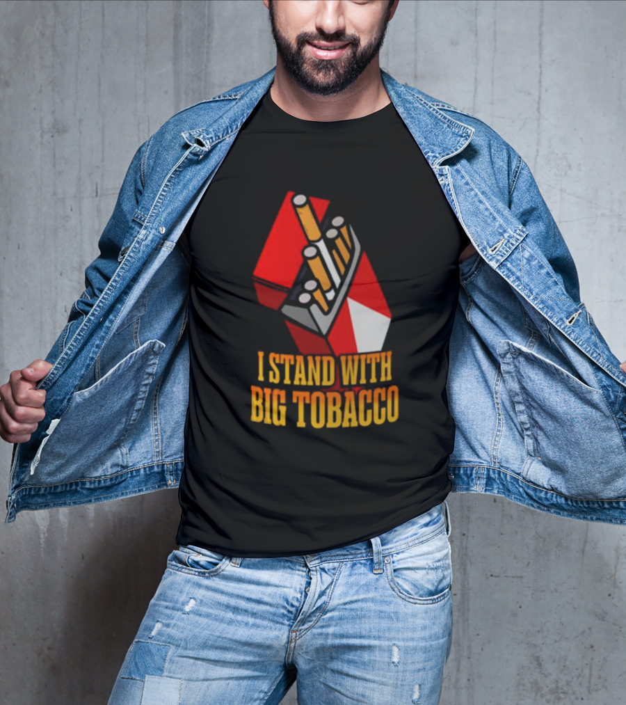 I Stand With Big Tobacco Cigarette Pack T-Shirt