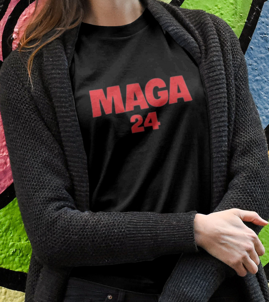 MAGA 24 T-Shirt