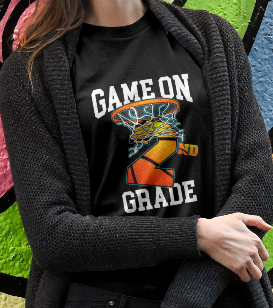 Game On 2nd Grade Basketball Back To School T-Shirt