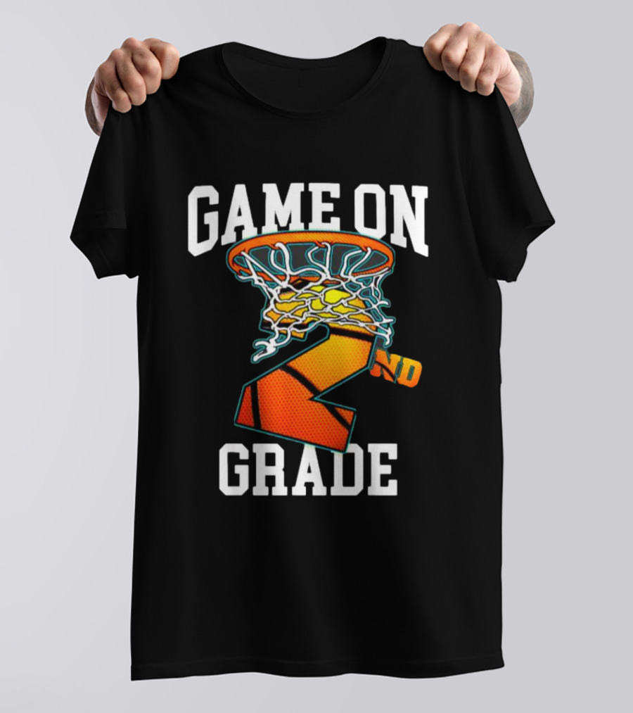 Game On 2nd Grade Basketball Back To School T-Shirt