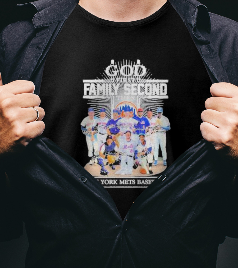 God First Family Second Then New York Mets Baseball Players Signatures T-Shirt