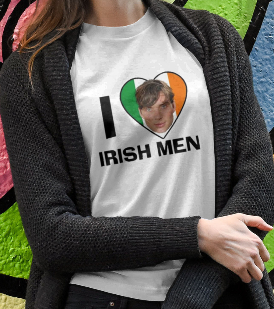 I Love Irish Men I Heart Irish Flag Cillian Murphy T-Shirt