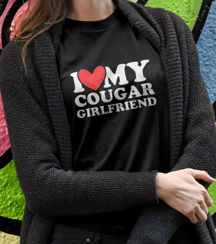 I Heart My Cougar Girlfriend Back Love My Cougar Girlfriend T-Shirt