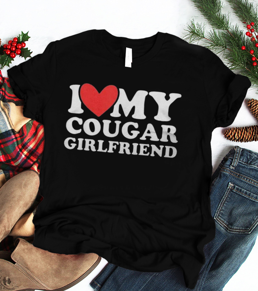 I Heart My Cougar Girlfriend Back Love My Cougar Girlfriend T-Shirt