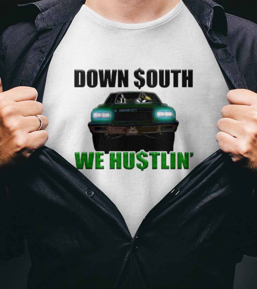 DOWN $OUTH WE HU$TLIN' Riding Classic Car T-Shirt