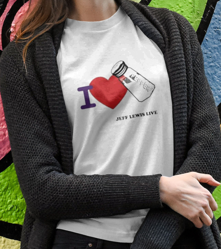 I Love Heart Pepper Icon Jeff Lewis Live T-Shirt
