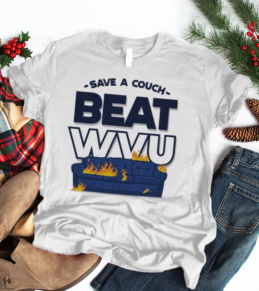 Save A Couch Beat WVU Burning Couch T-Shirt
