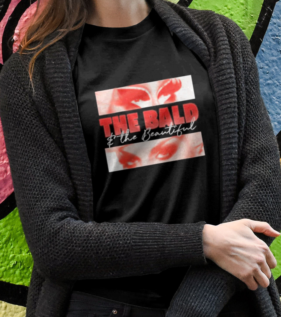 Obsessed With The Bald And The Beautiful Eyes T-Shirt