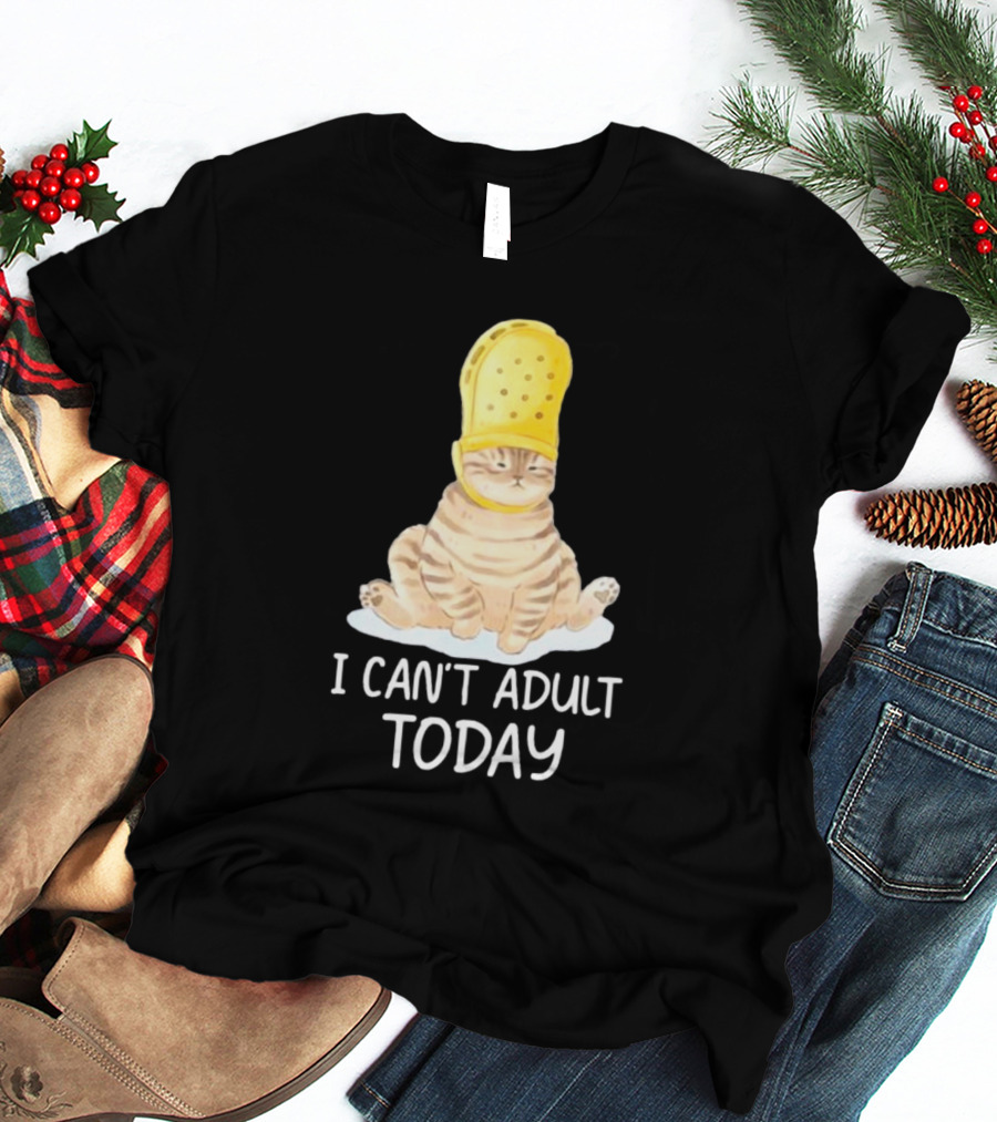 Cat Wearing Yellow Crocs I Can’t Adult Today T-Shirt