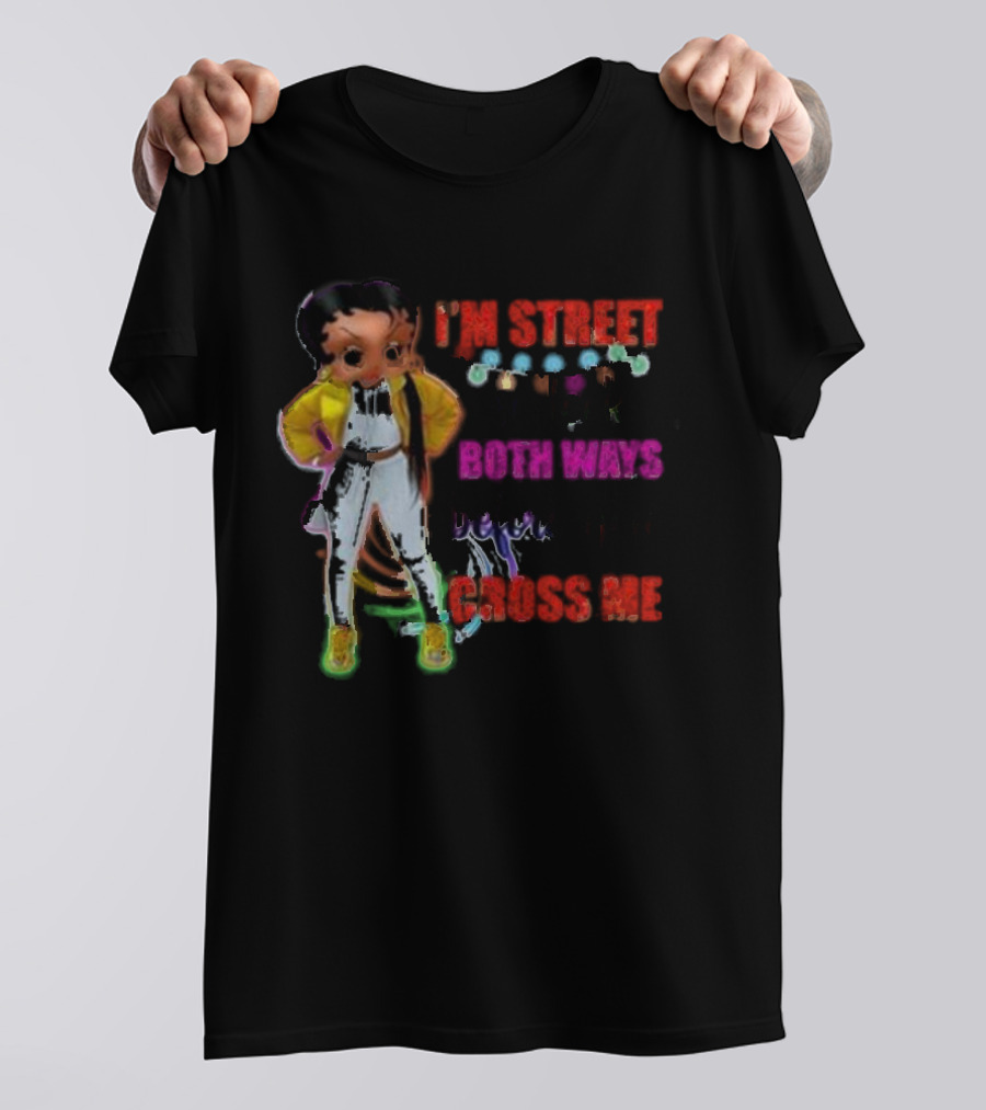 I’m Street So Look Both Ways Before You Cross Me Cartoon Character In Yellow Jacket And Sneakers T-Shirt
