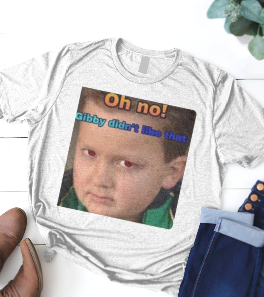 Oh No Gibby Didn't Like That ICarly T-Shirt