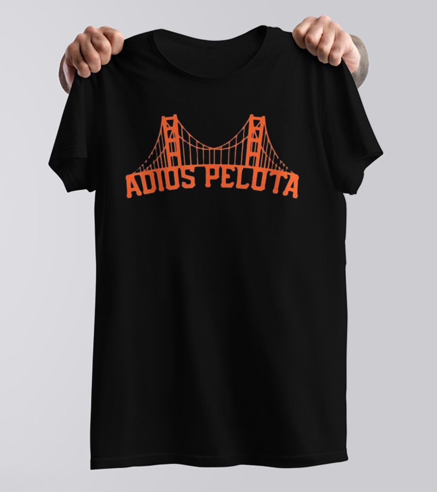 Adios Pelota Golden Gate Bridge Baseball San Francisco T-Shirt