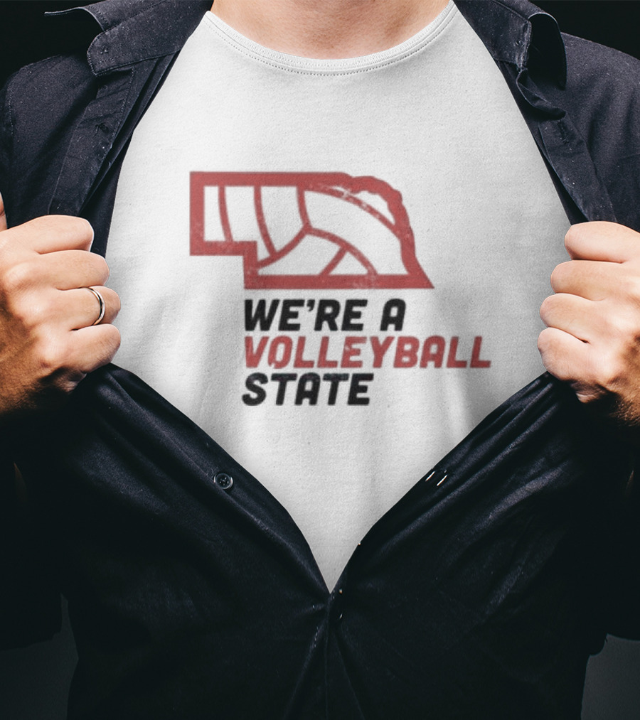 Nebraska We're A Volleyball State Red State Outline Volleyball T-Shirt
