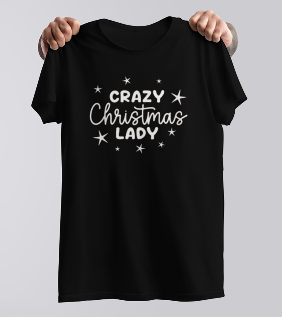 Crazy Christmas Lady Stars T-Shirt