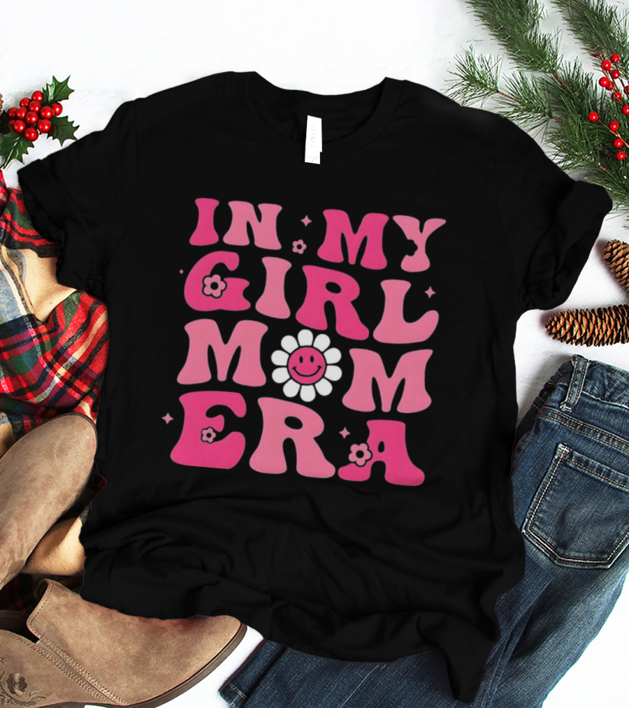 In My Girl Mom Era Pink Retro Flower Power T-Shirt