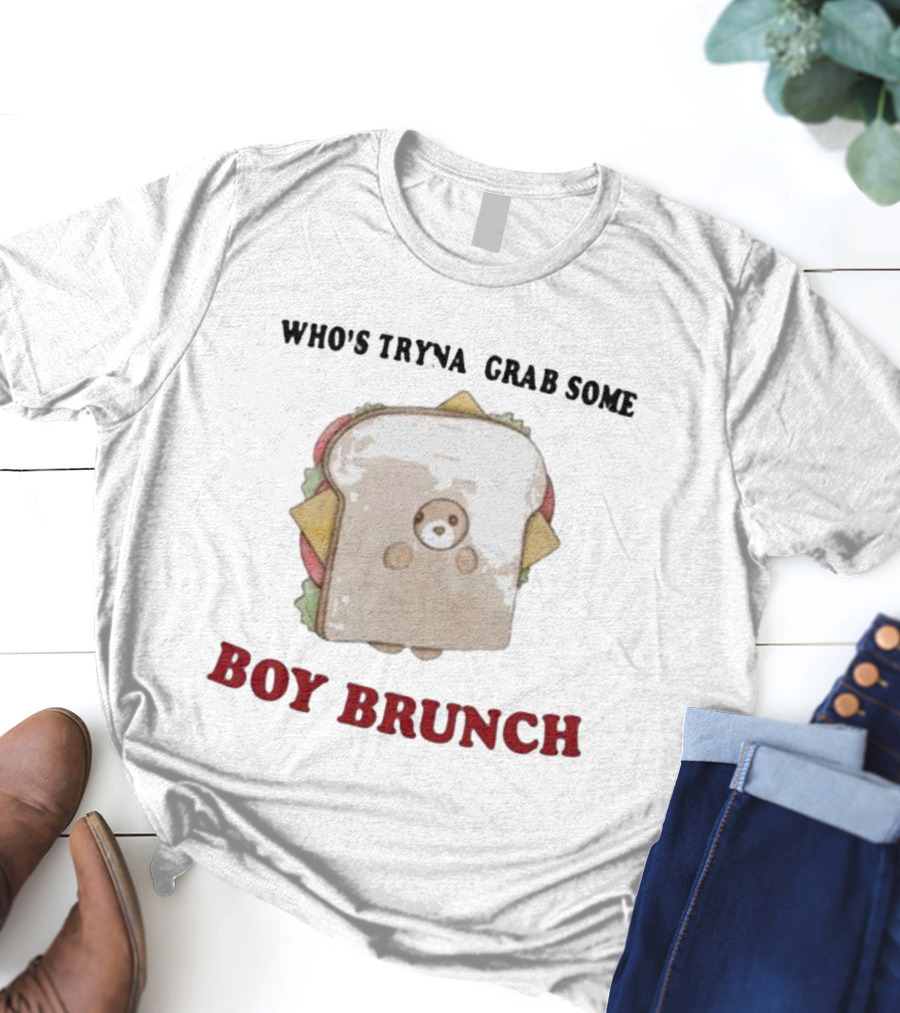 Jmcgg Who’s Tryna Grab Some Boy Brunch Sandwich Bear T-Shirt