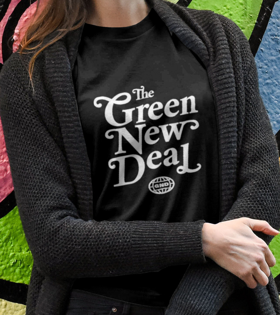 Green New Deal GND Global Logo Ocasiocortez Initiative T-Shirt