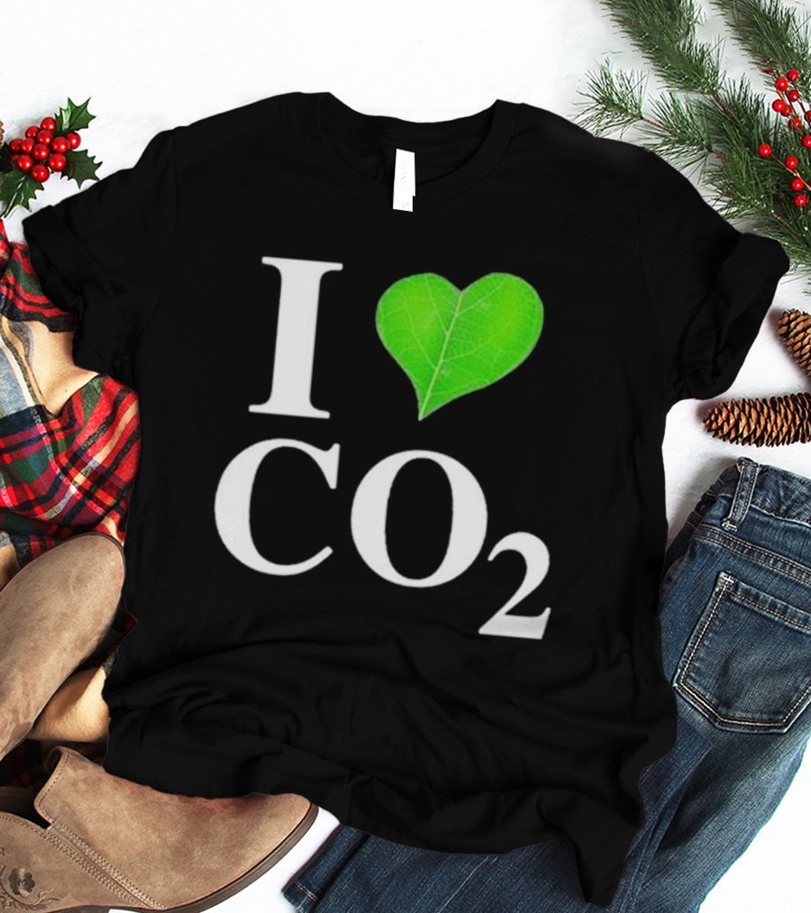 Leaf I Love CO2 Environment Statement Climate Change Awareness T-Shirt