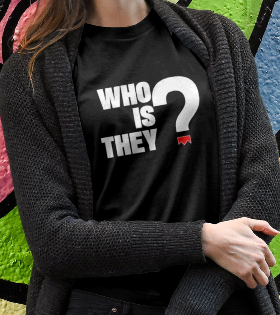 Who Is They Red Bookmark Question Mark T-Shirt