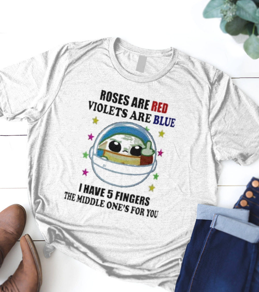 Roses Are Red Violets Are Blue I Have 5 Fingers The Middle One's For You Yoda Star Wars T-Shirt