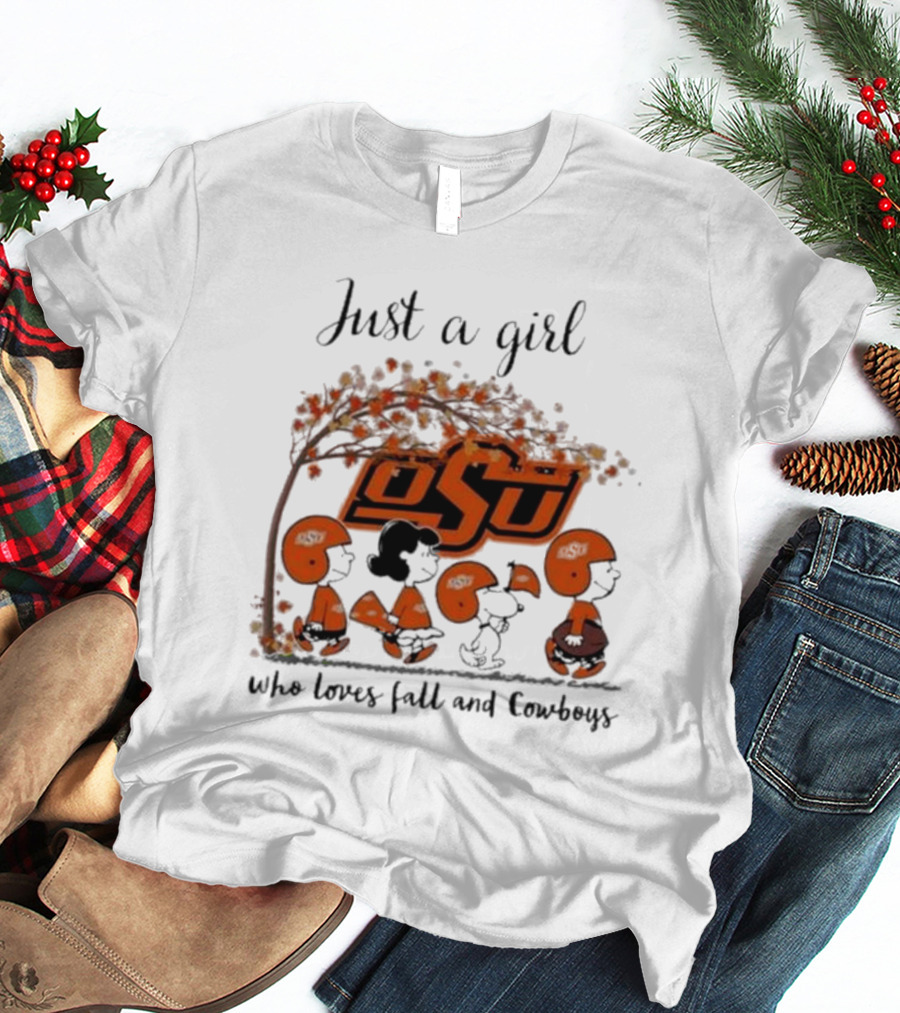 Just A Girl Who Loves Fall And OSU Cowboys T-Shirt