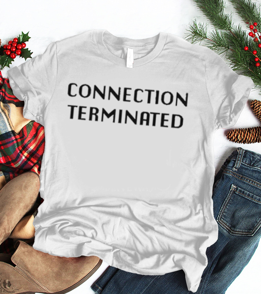 Connection Terminated FNAF Security Breach Meme T-Shirt