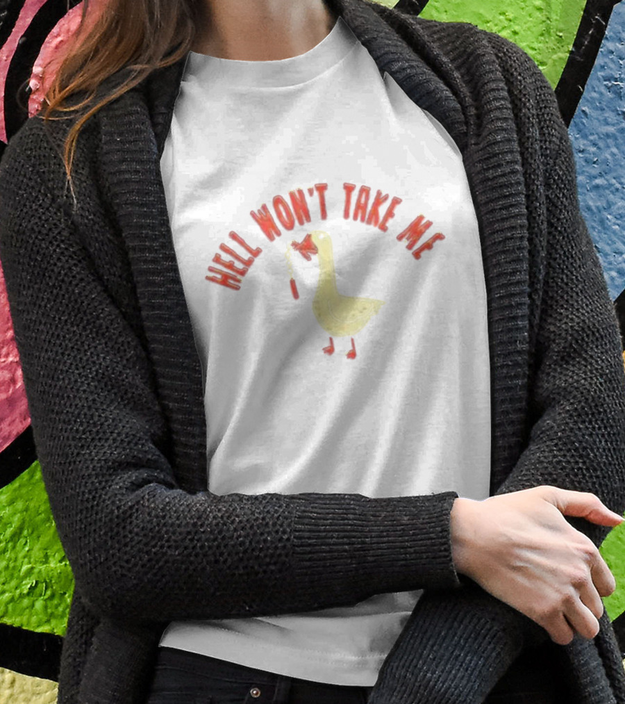 Hell Won't Take Me Duck Holding Dynamite T-Shirt