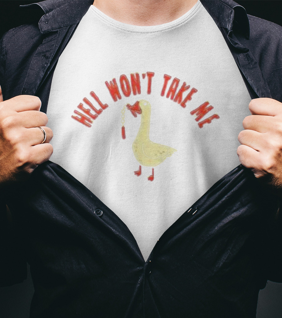 Hell Won't Take Me Duck Holding Dynamite T-Shirt