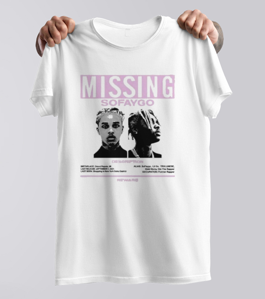 MISSING SOFAYGO DESCRIPTION REWARD ME T-Shirt
