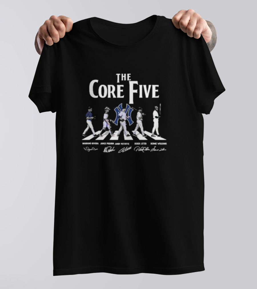 The Core Five Yankees Mariano Rivera Jorge Posada Andy Pettitte Derek Jeter Bernie Williams T-Shirt