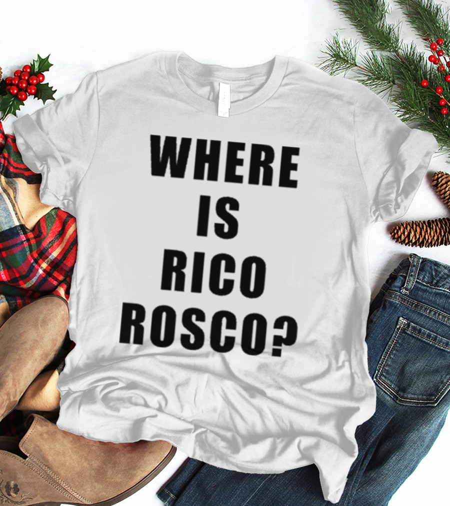 Dave Portnoy Where Is Rico Rosco Question Text T-Shirt