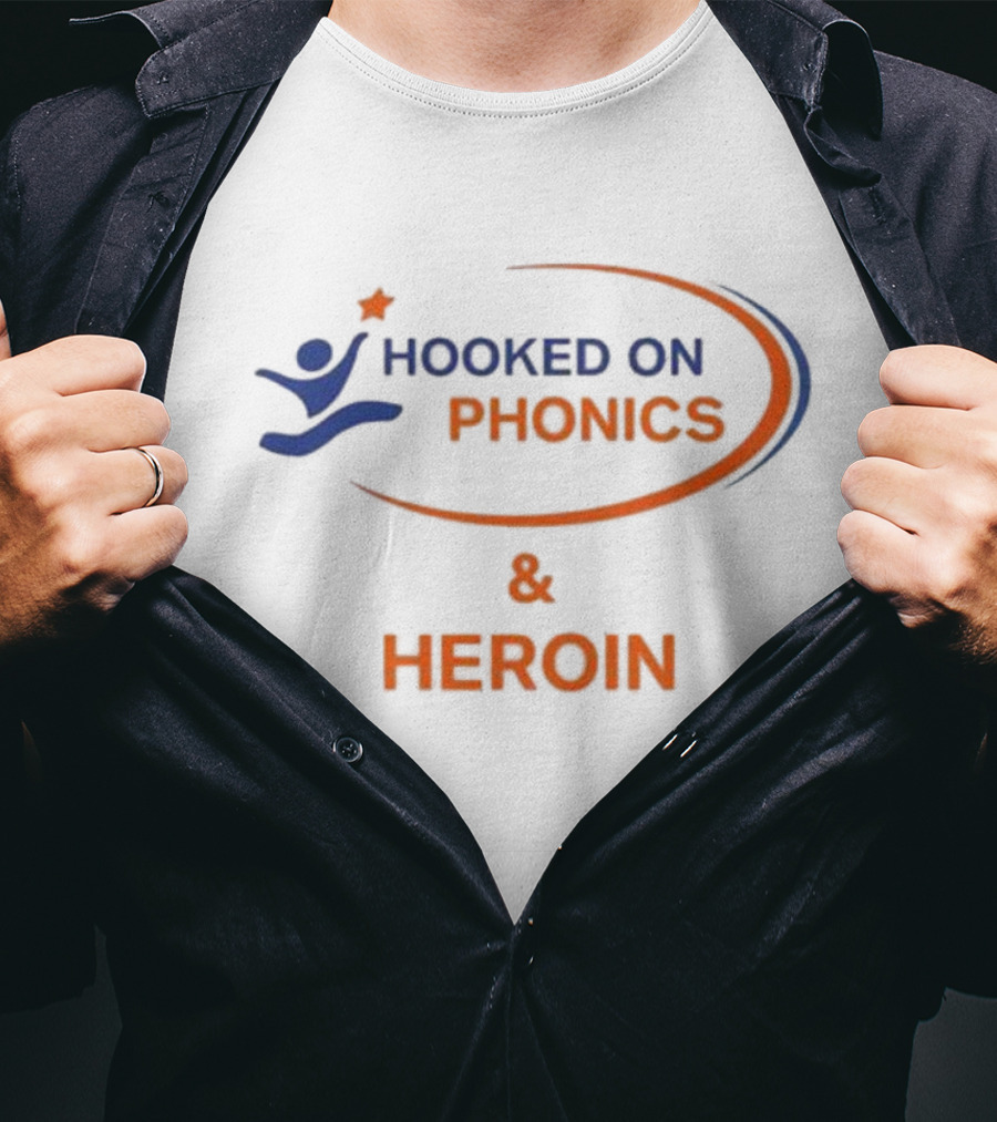 Hooked On Phonics And Heroin T-Shirt