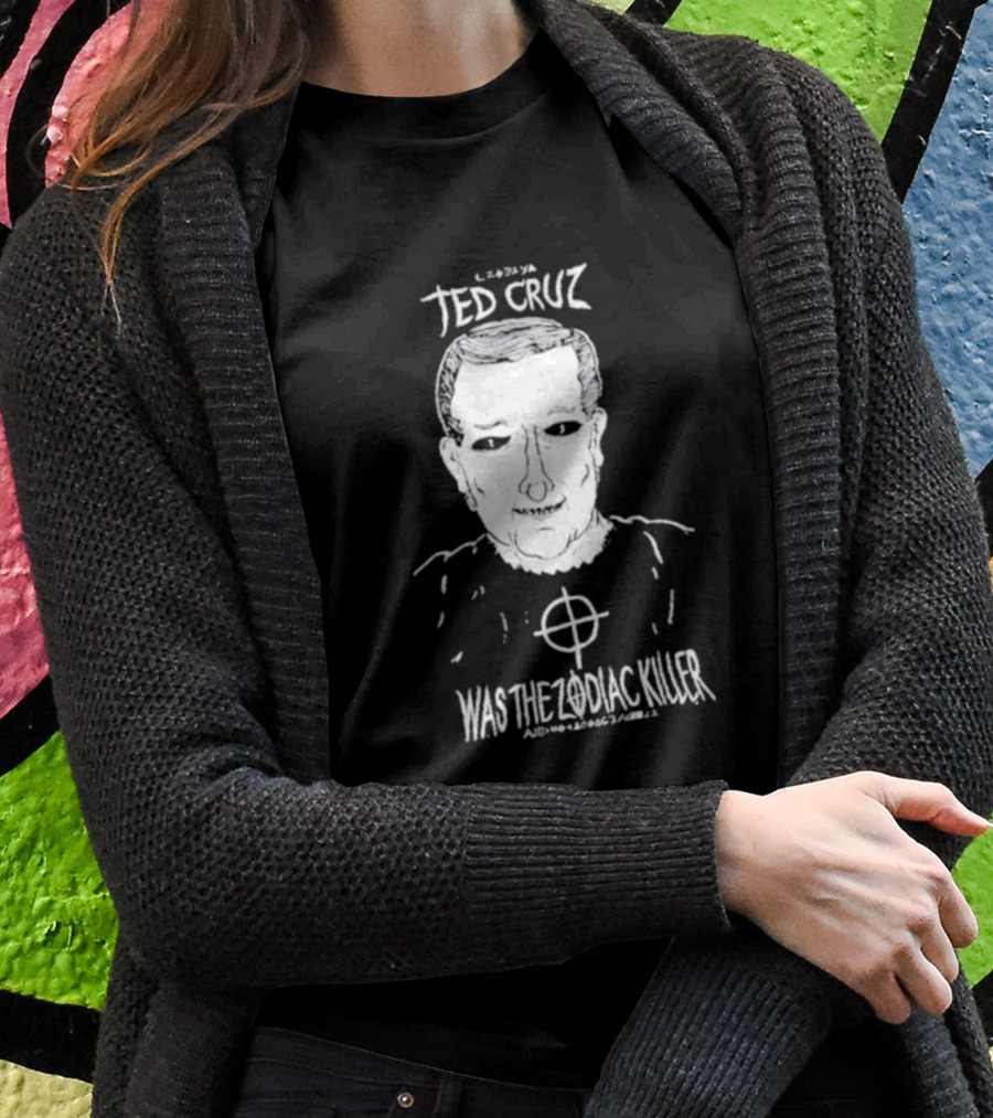 Ted Cruz Was The Zodiac Killer Drawing With Target T-Shirt