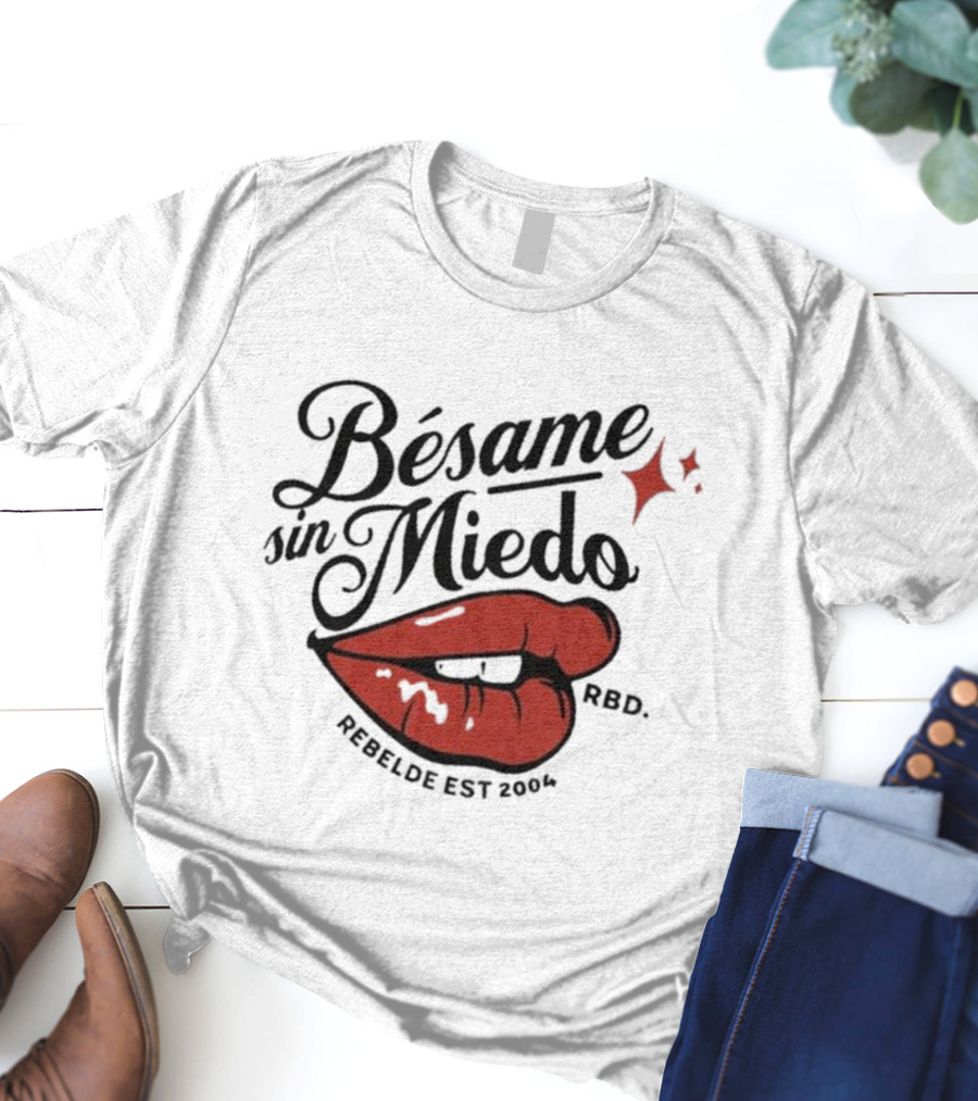 Bésame Sin Miedo Rebelde RBD Est 2004 T-Shirt