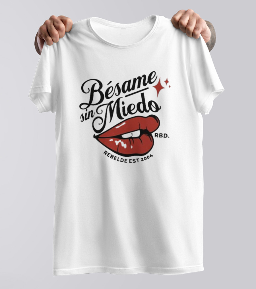Bésame Sin Miedo Rebelde RBD Est 2004 T-Shirt