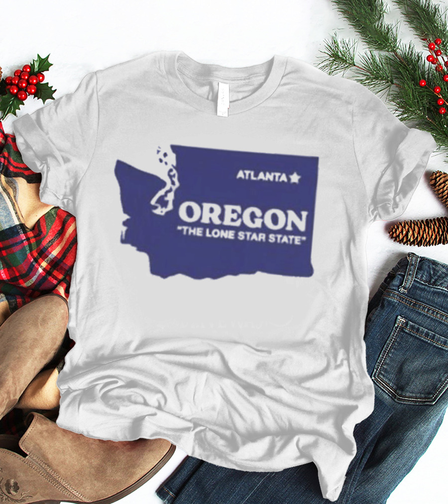Washington State Oregon The Lone Star State Funny Pacific Northwest Meme T-Shirt