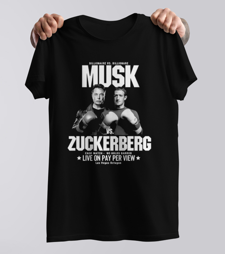 Billionaire Vs. Billionaire Musk Vs. Zuckerberg Cage Match No Holds Barred Live On Pay Per View Las Vegas Octagon T-Shirt