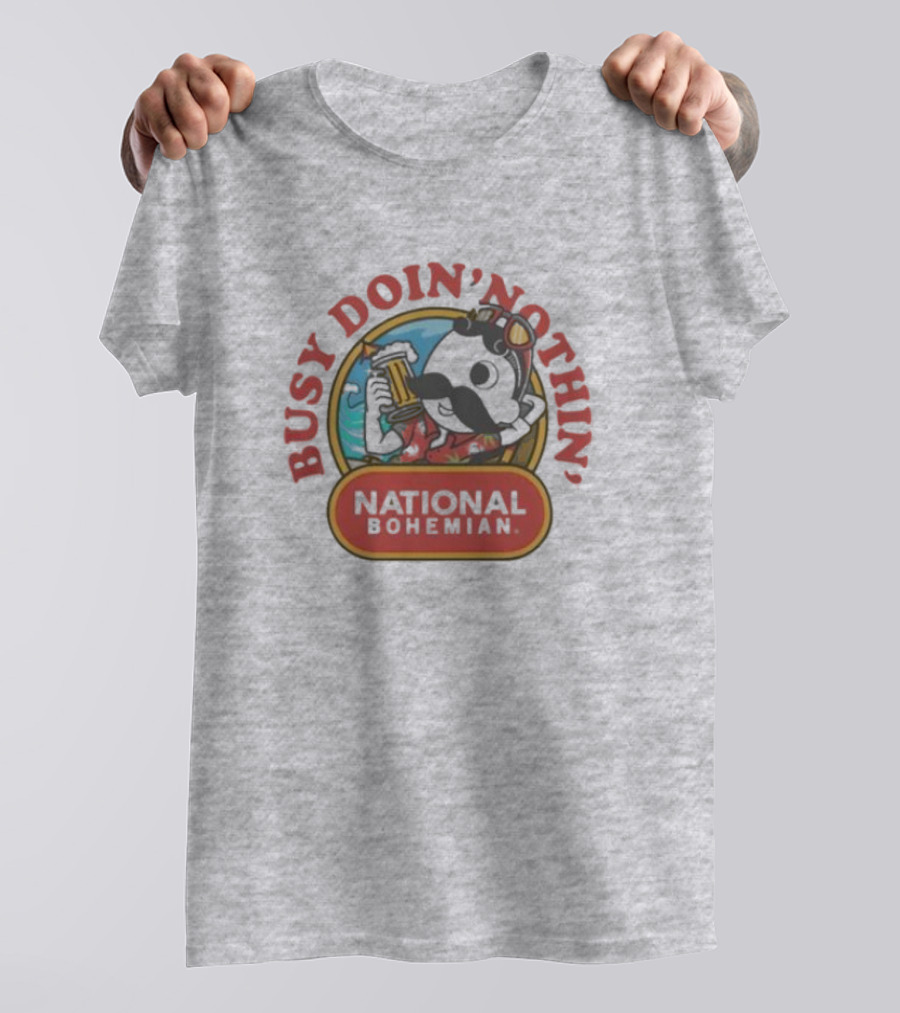 Busy Doin' Nothin' National Bohemian T-Shirt