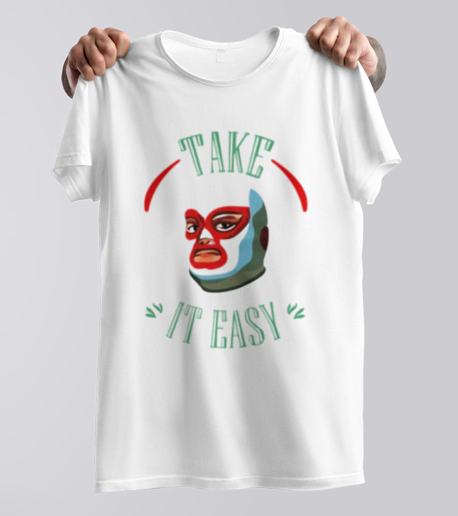 Take It Easy Lucha Libre Mask T-Shirt