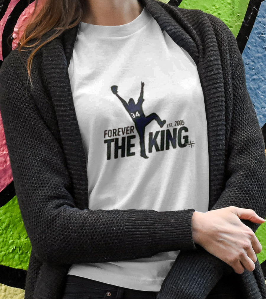 Forever The King Est. 2005 T-Shirt