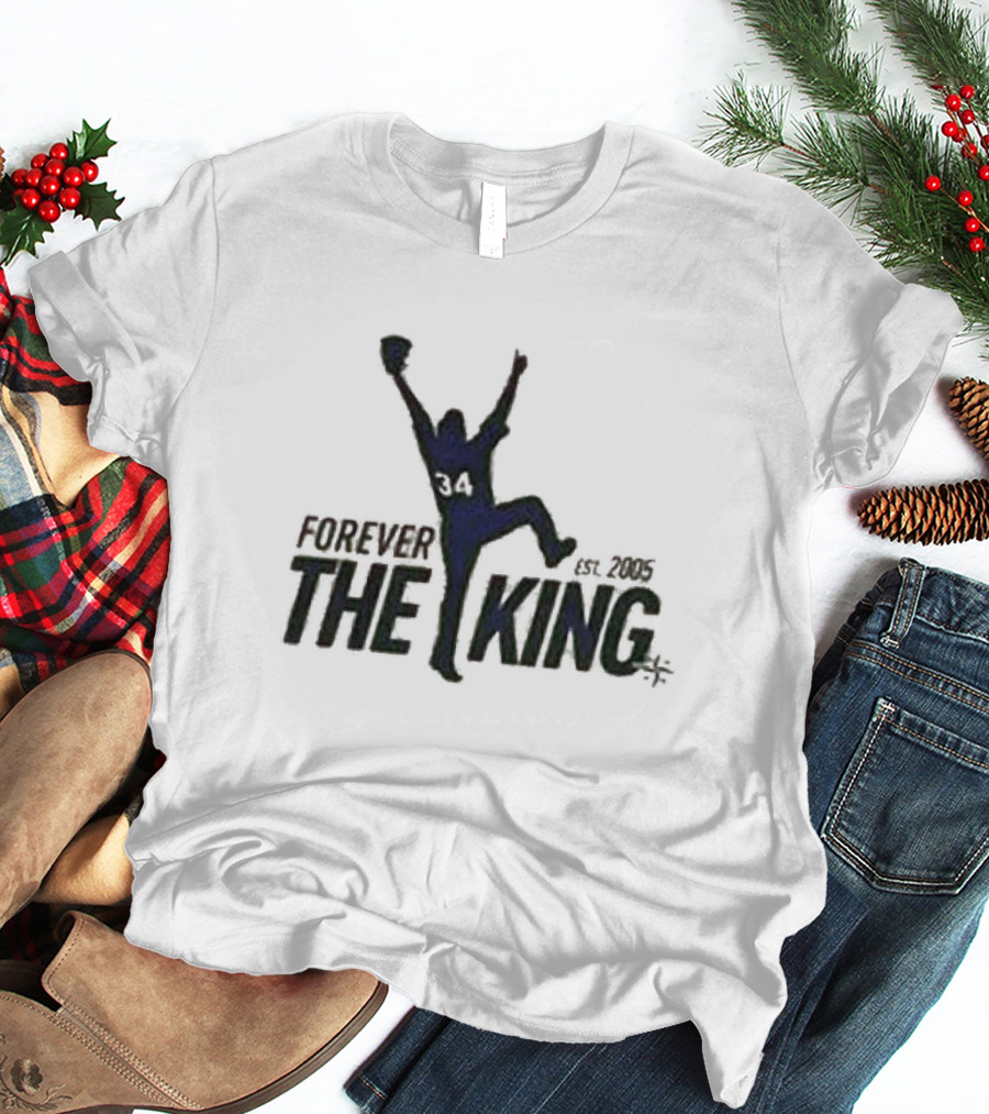 Forever The King Est. 2005 T-Shirt