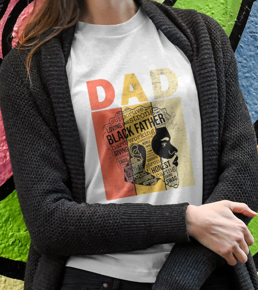 Vintage Black Father Supportive Strong Loving Honest Caring African American Dad T-Shirt