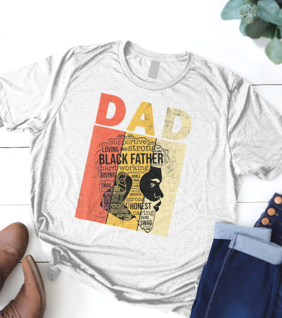 Vintage Black Father Supportive Strong Loving Honest Caring African American Dad T-Shirt