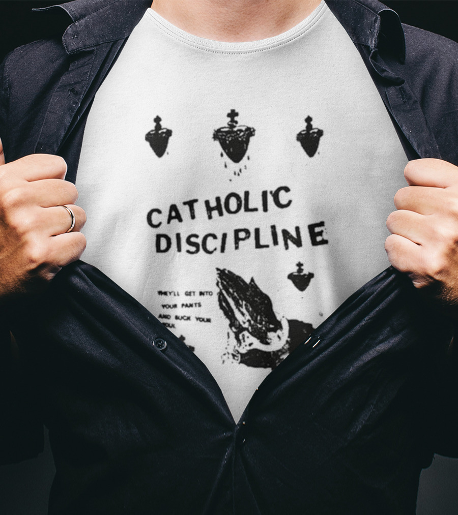 Catholic Discipline Decline Of Western Civilization Slash Records They'll Get Into Your Pants And Suck Your Soul T-Shirt